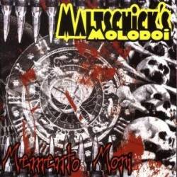 Maltschick's Molodoi : Memento Mori